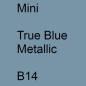 Preview: Mini, True Blue Metallic, B14.